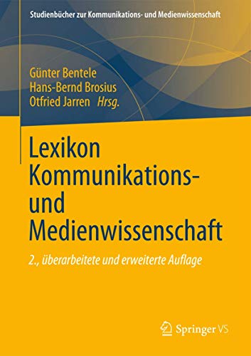 Imagen de archivo de Lexikon Kommunikations- und Medienwissenschaft (Studienbcher zur Kommunikations- und Medienwissenschaft) a la venta por medimops