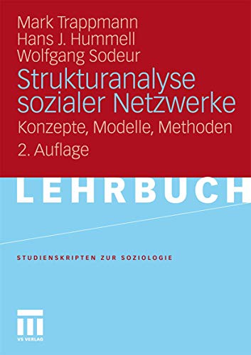 Imagen de archivo de Strukturanalyse Sozialer Netzwerke: Konzepte, Modelle, Methoden. a la venta por Chiron Media