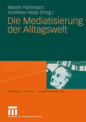 Stock image for Die Mediatisierung Der Alltagswelt for sale by Chiron Media