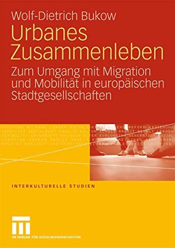 Beispielbild für Urbanes Zusammenleben: Zum Umgang mit Migration und Mobilität in europäischen Stadtgesellschaften zum Verkauf von medimops