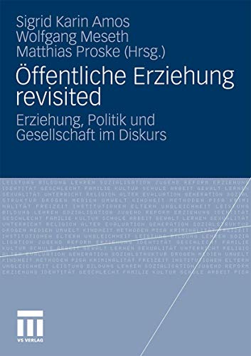 ÃƒÂ–ffentliche Erziehung revisited - Amos, Sigrid K.|Meseth, Wolfgang|Proske, Matthias