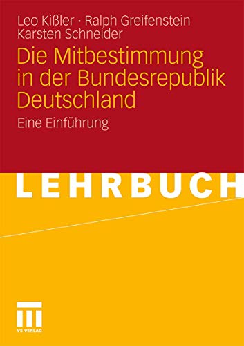 Die Mitbestimmung in der Bundesrepublik Deutschland: Eine EinfÃ¼hrung (German Edition) (9783531171791) by KiÃŸler, Leo