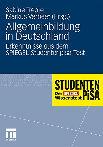 Imagen de archivo de Allgemeinbildung in Deutschland. Erkenntnisse aus dem SPIEGEL-Studentenpisa-Test a la venta por medimops