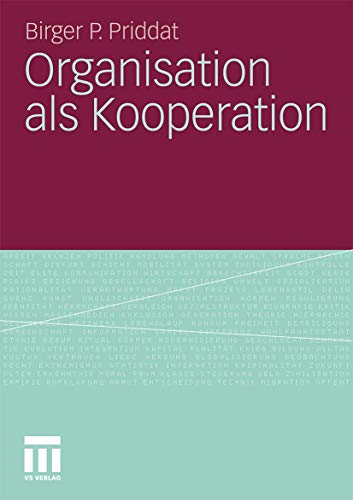 Organisation als Kooperation (German Edition) (9783531172576) by Priddat, Birger P.