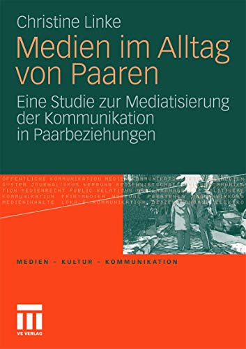 Stock image for Medien im Alltag von Paaren (Medien Kultur Kommunikation) for sale by Chiron Media