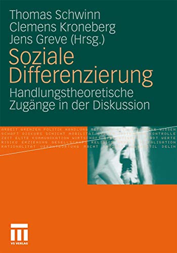 Stock image for Soziale Differenzierung: Handlungstheoretische Zugnge In Der Diskussion for sale by Revaluation Books