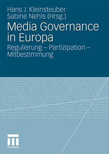 Stock image for Media Governance In Europa: Regulierung - Partizipation - Mitbestimmung for sale by Revaluation Books