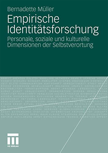 Stock image for Empirische Identittsforschung: Personale, soziale und kulturelle Dimensionen der Selbstverortung for sale by medimops