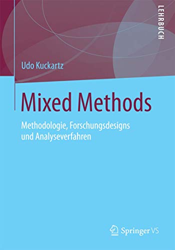 Stock image for Mixed Methods : Methodologie, Forschungsdesigns und Analyseverfahren for sale by Chiron Media