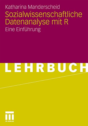 Imagen de archivo de Sozialwissenschaftliche Datenanalyse mit R: Eine Einfhrung a la venta por medimops