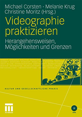 Beispielbild fr Videographie praktizieren: Herangehensweisen, Mglichkeiten und Grenzen (Kultur und gesellschaftliche Praxis) zum Verkauf von medimops