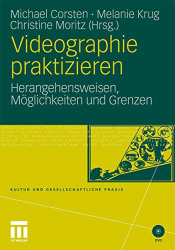 Stock image for Videographie praktizieren: Herangehensweisen, Mglichkeiten und Grenzen (Kultur und gesellschaftliche Praxis) for sale by medimops