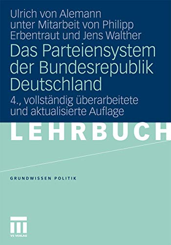 Beispielbild fr Das Parteiensystem der Bundesrepublik Deutschland (Grundwissen Politik) zum Verkauf von Thomas Emig