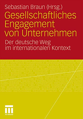 9783531176802: Gesellschaftliches Engagement von Unternehmen: Der deutsche Weg im internationalen Kontext