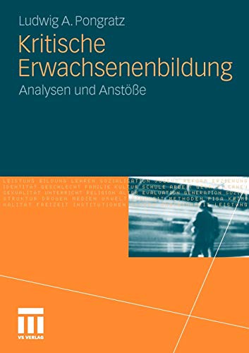 Kritische Erwachsenenbildung: Analysen und AnstÃ¶ÃŸe (German Edition) Paperback - Pongratz, Ludwig A.