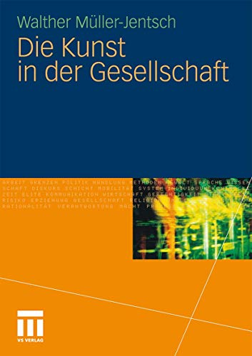 Die Kunst In Der Gesellschaft (German Edition) - M\\Xfcller-Jentsch, Walther