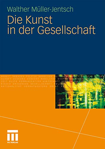 9783531176949: Die Kunst In Der Gesellschaft (German Edition)