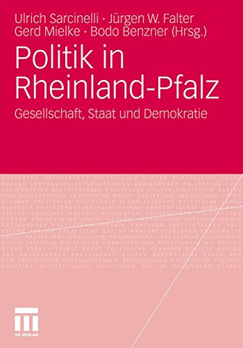 Stock image for Politik in Rheinland-Pfalz: Gesellschaft, Staat und Demokratie (German Edition) for sale by Lucky's Textbooks