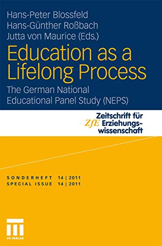 Beispielbild für Education as a Lifelong Process: The German National Educational Panel Study (NEPS) (Zeitschrift für Erziehungswissenschaft - Sonderheft) zum Verkauf von medimops
