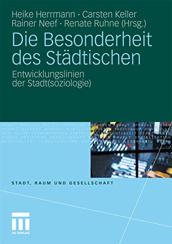 Stock image for Die Besonderheit des Stdtischen. Entwicklungslinien der Stadt(soziologie), for sale by modernes antiquariat f. wiss. literatur