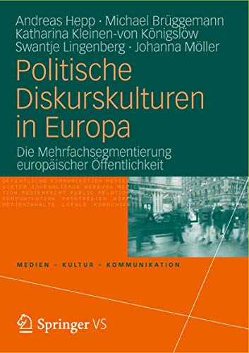 9783531178639: Politische Diskurskulturen in Europa: Die Mehrfachsegmentierung europischer ffentlichkeit