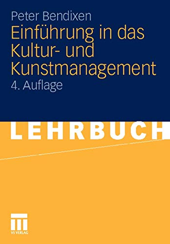 Stock image for Einfhrung in das Kultur- und Kunstmanagement for sale by medimops