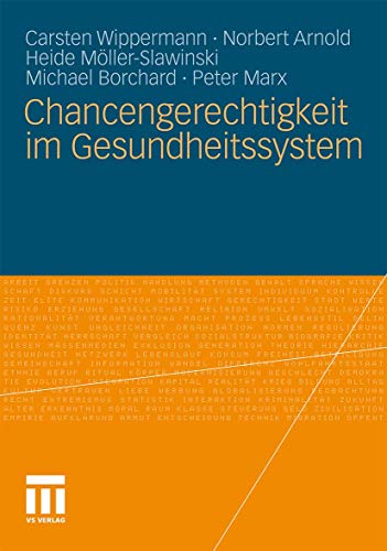 Chancengerechtigkeit im Gesundheitssystem (German Edition) - Wippermann, Carsten, Arnold, Norbert, Möller-Slawinski, Heid