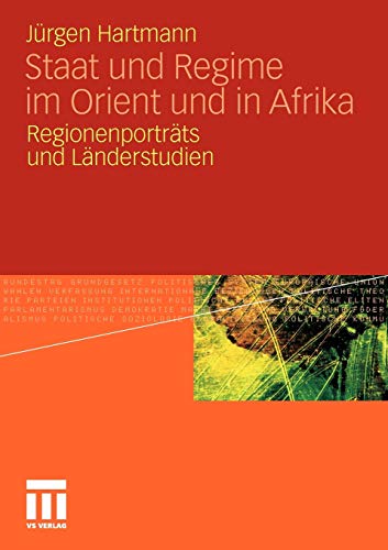 Stock image for Staat Und Regime Im Orient Und in Afrika: Regionenportrats Und Landerstudien for sale by Chiron Media