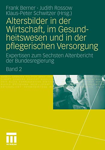 Imagen de archivo de Altersbilder in der Wirtschaft, im Gesundheitswesen und in der pflegerischen Versorgung a la venta por Chiron Media