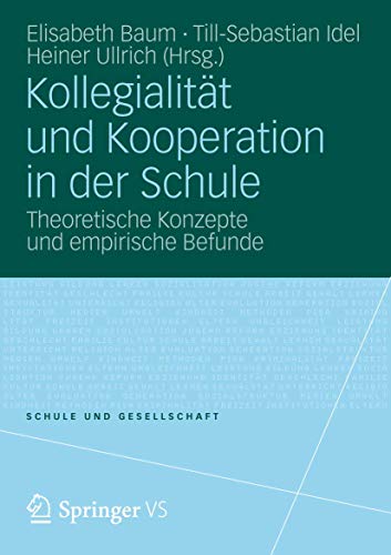 9783531181042: Kollegialitt und Kooperation in der Schule: Theoretische Konzepte und empirische Befunde: 51