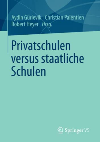 Stock image for Privatschulen versus staatliche Schulen for sale by Blackwell's