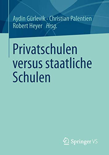 Stock image for Privatschulen versus staatliche Schulen for sale by Blackwell's