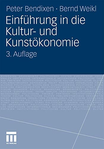 Stock image for Einfhrung In Die Kultur- Und Kunstkonomie (German Edition) for sale by Buchmarie