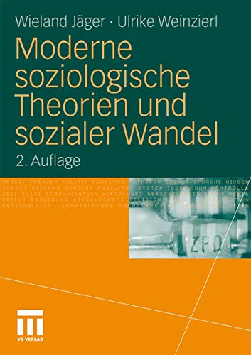 Moderne soziologische Theorien und sozialer Wandel (German Edition) (9783531182988) by JÃ¤ger, Wieland