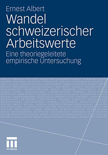 Wandel schweizerischer Arbeitswerte : eine theoriegeleitete empirische Untersuchung.