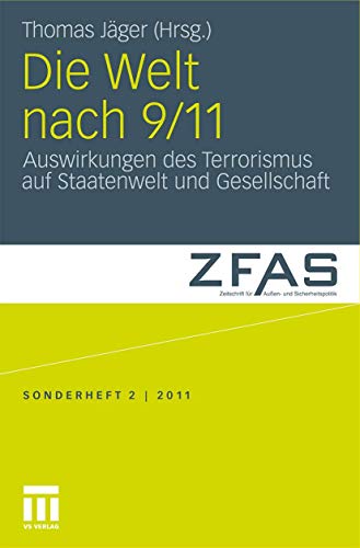 9783531184203: Die Welt nach 9/11: Auswirkungen des Terrorismus auf Staatenwelt und Gesellschaft: 2 (Zeitschrift für Außen- und Sicherheitspolitik – Sonderhefte)
