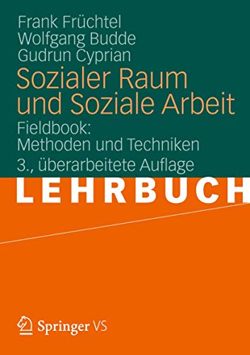 Beispielbild fr Sozialer Raum und Soziale Arbeit: Fieldbook: Methoden und Techniken (German Edition) zum Verkauf von Lucky's Textbooks