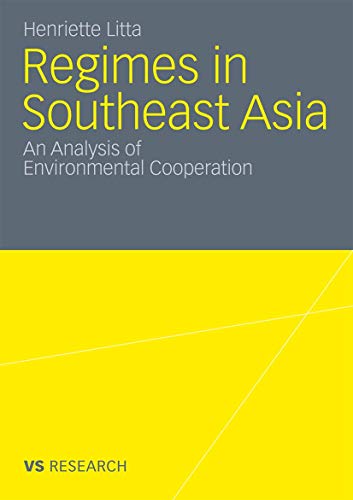 Stock image for Regimes in Southeast Asia: An Analysis of Environmental Cooperation for sale by Lucky's Textbooks