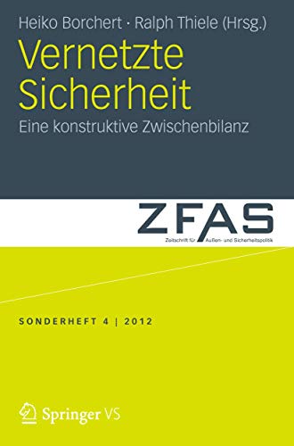 Stock image for Vernetzte Sicherheit: Eine konstruktive Zwischenbilanz (Zeitschrift f�r Au�en- und Sicherheitspolitik - Sonderhefte) for sale by Chiron Media
