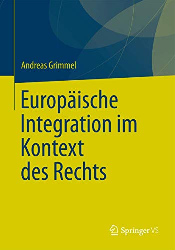 9783531185354: Europische Integration im Kontext des Rechts (German Edition)