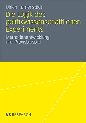 Beispielbild fr Die Logik des politikwissenschaftlichen Experiments zum Verkauf von Chiron Media