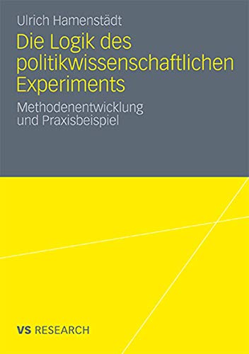 Stock image for Die Logik des politikwissenschaftlichen Experiments for sale by Chiron Media