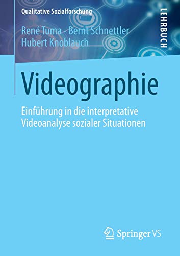 Stock image for Videographie : Einfuhrung in die interpretative Videoanalyse sozialer Situationen for sale by Chiron Media