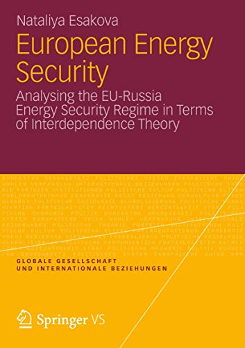 European energy security Analysing the EU-Russia energy security regime in terms of interdependen...