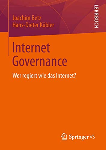 Stock image for Internet Governance: Wer regiert wie das Internet? for sale by medimops