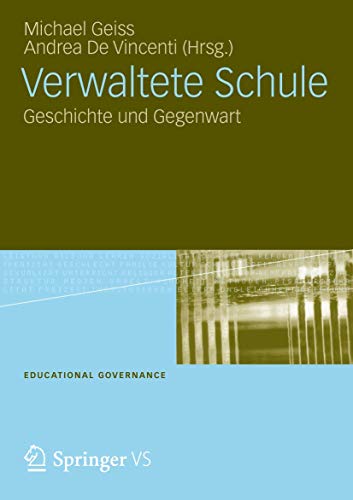 9783531194684: Verwaltete Schule: Geschichte und Gegenwart: 20 (Educational Governance)