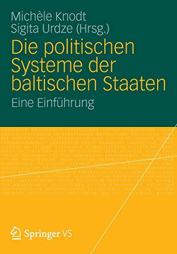 Stock image for Die politischen Systeme der baltischen Staaten : Eine Einführung for sale by Ria Christie Collections