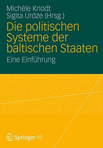 9783531195551: Die politischen Systeme der baltischen Staaten: Eine Einfhrung (German Edition)