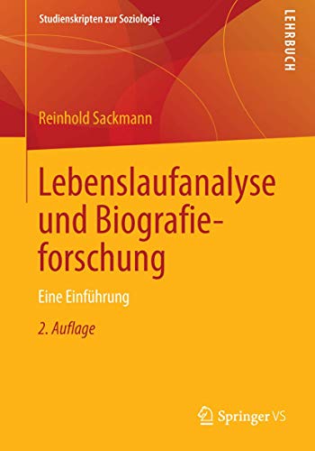 Imagen de archivo de Lebenslaufanalyse und Biografieforschung: Eine Einfhrung (Studienskripten zur Soziologie) a la venta por medimops