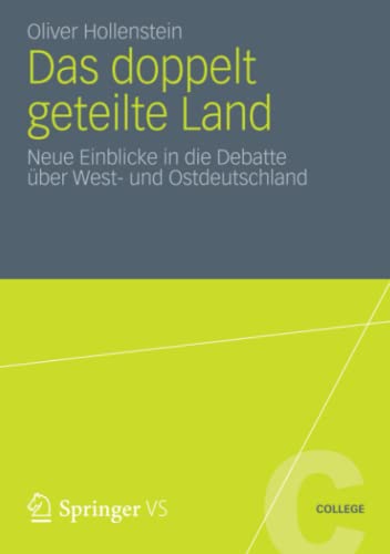 Stock image for Das doppelt geteilte Land : Neue Einblicke in die Debatte uber West- und Ostdeutschland for sale by Chiron Media